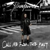 About Call Me From The Past Song