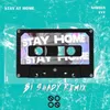 Stay at Home (Bi Shady Remix)
