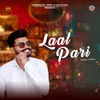 About Laal Pari Song