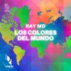 About Los Colores Del Mundo Song