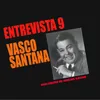 Entrevista a Vasco Santana 1ª Parte