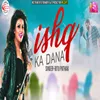 Ishq Ka Dana