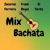 Mix Bachata Zacarias Ferreira Frank Reyes & el Torito
