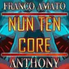 About Nun ten core Song