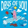 About Days of You Song