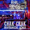 Chak Chak Bodybangers Remix Edit