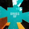 Drugs