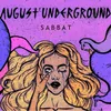 AUGUST UNDERGROUND