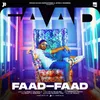 About Faad Faad Song