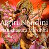 About Aigiri Nandini - Mahishasura Mardhini Song