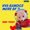 About Kya Banoge Mere Bf Female Version Song