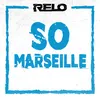 About So Marseille Song