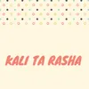 Kali Ta Rasha