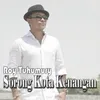 About Sorong Kota Kenangan Song