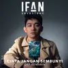 About Cinta Jangan Sembunyi From "Kemarin" Song