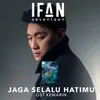 About Jaga Selalu Hatimu From "Kemarin" Song