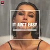 About It Ain't Easy 2 Luv U Remix Song