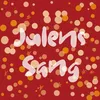 About Julens Sang Song