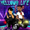 About HELLUVA LIFE Song