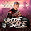 About Ride Safe Song