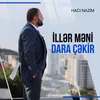 About Illər Məni Dara Çəkir Song