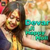Devar Ji Happy Holi, Pt. 1