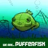 We Are Pufferfisk