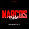 About Narcos Riddim Instrumental Song