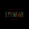 About Crème de la crème Song