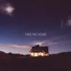 Take Me Home