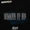 About Crank It Up Song