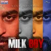 About Milk Boy Song