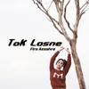 About Tak Losne Song