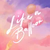 About Like a Balloon Song