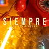 About Siempre Song