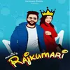 About Rajkumari Song