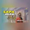 About Sapa Mau Help Song