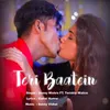 About Teri Baatein Song