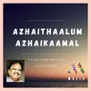 About Azhaithaalum Azhaikaamal Song
