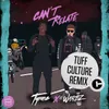 Can't Relate Tuff Culture Remix