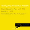 Violin Concerto No. 4 in D Major, K. 218: III. Rondeau. Andante grazioso - Allegro ma non troppo