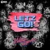 Letz Go! Radio Edit