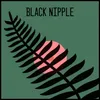 Black Nipple