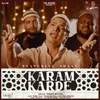 About Karam Karde Song