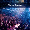About Show Room Song