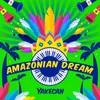 Amazonian Dream Extended Mix