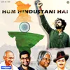 About Hum Hindustani Hai Song