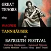 Tannhäuser, WWV 70, Act I: "Dir töne Lob! Die Wunder sei’n gepriesen" (Tannhäuser)