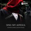 Sing my Adygea