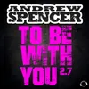 To Be With You 2.7 (Extended Mix)